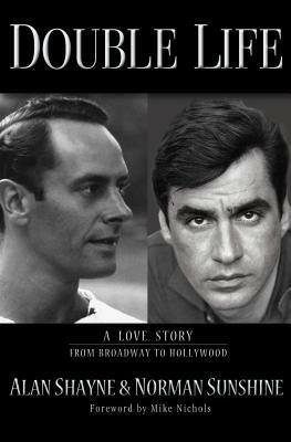 Double Life: A Love Story from Broadway to Hollywood by Alan Shayne