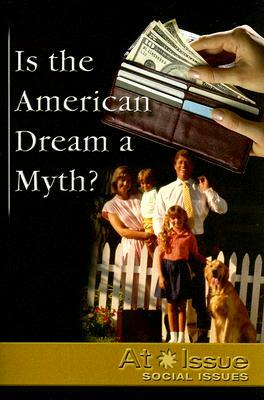 Is the American Dream a Myth? by 