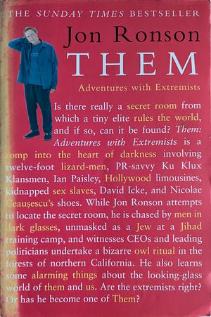 Them: Adventures with Extremists by Jon Ronson