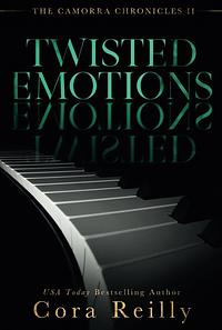 Twisted Emotions by Cora Reilly