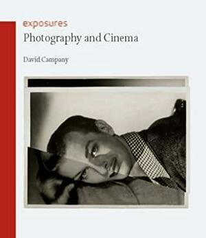 Photography and Cinema (Paperback)--by David Campany 2008 Edition by David Campany