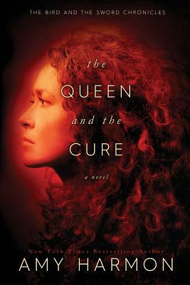 The Queen and the Cure by Amy Harmon