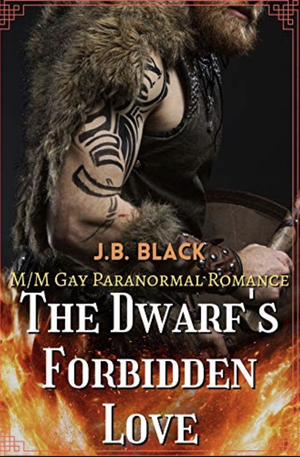 The Dwarf's Forbidden Love  by J. B. Black