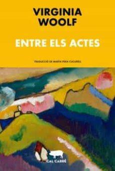 Entre els actes by Virginia Woolf