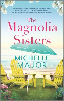 The Magnolia Sisters by Michelle Major