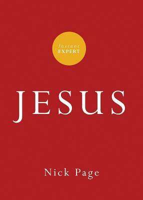 Instant Expert: Jesus by Nick Page
