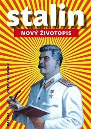 Stalin: Nový životopis by Oleg Chlevňuk