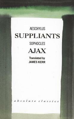 Suppliants/Ajax by 