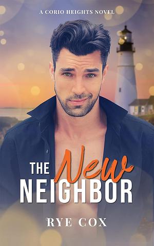 The New Neighbor by Rye Cox