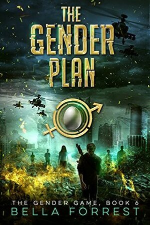 The Gender Plan by Bella Forrest