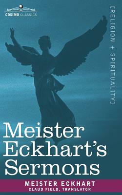 Meister Eckhart's Sermons by Meister Eckhart