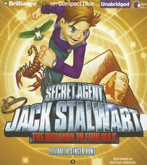 Secret Agent Jack Stalwart: Book 14: The Mission to Find Max: Egypt by Elizabeth Singer Hunt