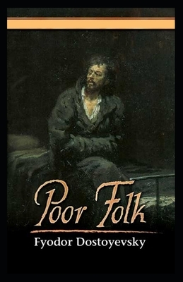 Poor Folk Illustrated by Fyodor Dostoevsky