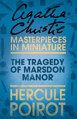 The Tragedy of Marsdon Manor by Agatha Christie