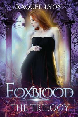 Foxblood: The Trilogy by Raquel Lyon