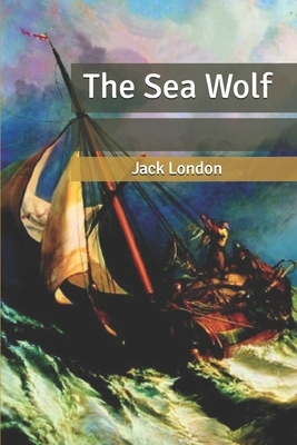 The Sea Wolf by Jack London