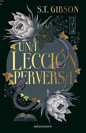 Una lección perversa by Isabel Murillo Fort, S.T. Gibson