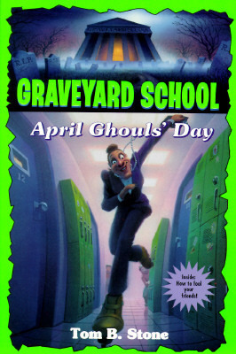 April Ghouls' Day by Tom B. Stone