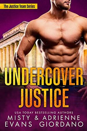 Undercover Justice by Adrienne Giordano, Misty Evans