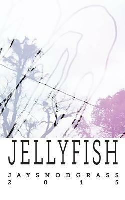 Jellyfish by Jay Snodgrass