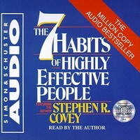 The 7 Habits of Highly Effective People by Stephen R. Covey