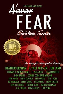 Never Fear - Christmas Terrors: He Sees You When You're Sleeping ... by F. Paul Wilson, Aidan Russell, Lance Taubold