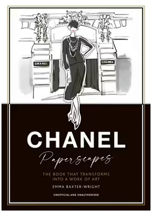 Chanel Paperscapes: The Book That Transforms Into a Work of Art by Emma Baxter-Wright