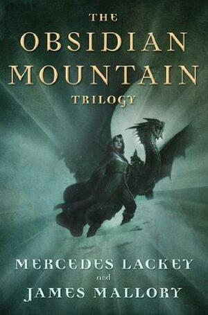 The Obsidian Mountain Trilogy by James Mallory, Mercedes Lackey