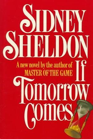 If Tomorrow Comes by Sidney Sheldon