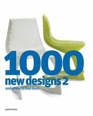 1000 New Designs 2 and Where to Find Them by Jennifer Hudson
