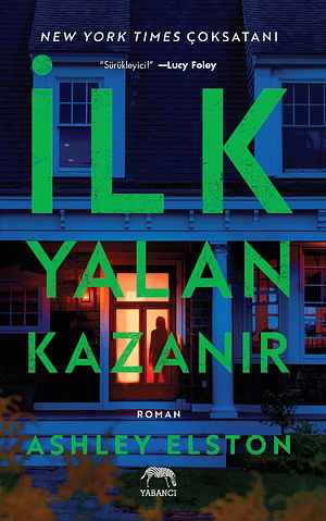 İlk Yalan Kazanır by Ashley Elston