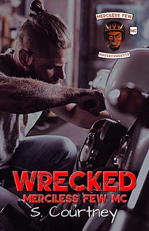 Wrecked by S. Courtney, S. Courtney