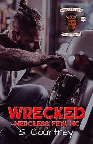 Wrecked by S. Courtney