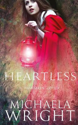 Heartless by Michaela Wright