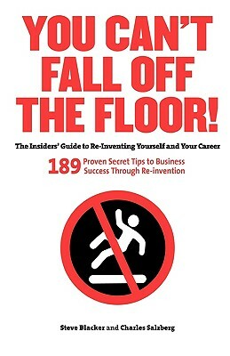 You Can't Fall Off the Floor by Charles Salzberg, Stephen Blacker