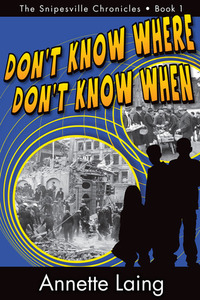 Don't Know Where, Don't Know When by Annette Laing