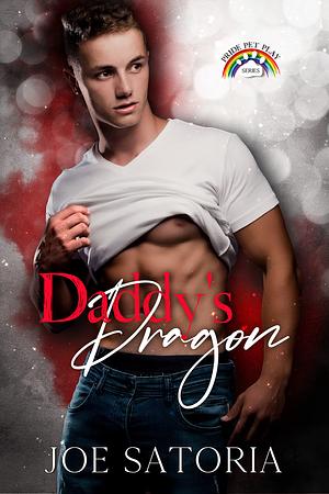 Daddy's Dragon by Joe Satoria