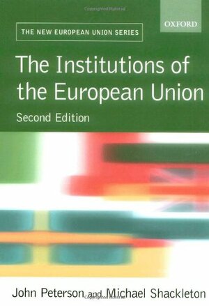 The Institutions of the European Union by John Peterson