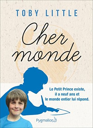 Cher Monde (DOCUMENTS ET TE) by Toby Little