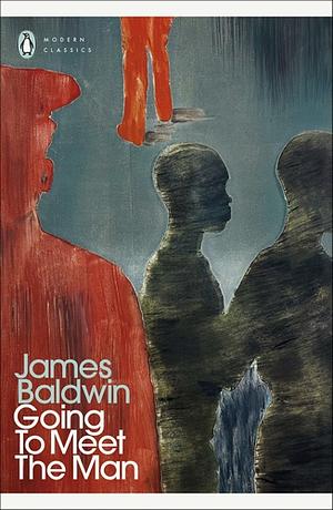 Going to Meet the Man by James Baldwin