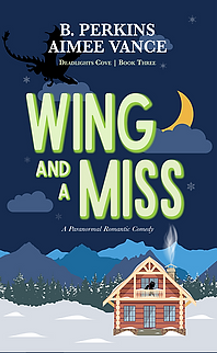 Wing and a Miss by Aimee Vance, B. Perkins