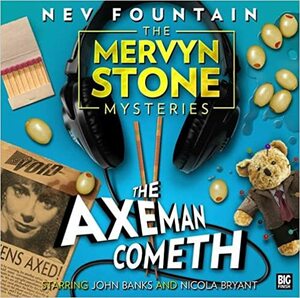 The Axeman Cometh by Nev Fountain