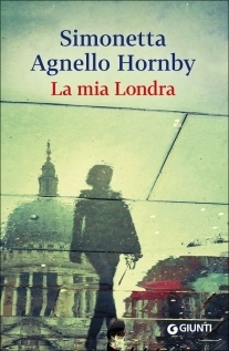 La mia Londra by Simonetta Agnello Hornby