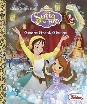 Gwen's Great Gizmos (Disney Junior: Sofia the First) by Melissa Lagonegro