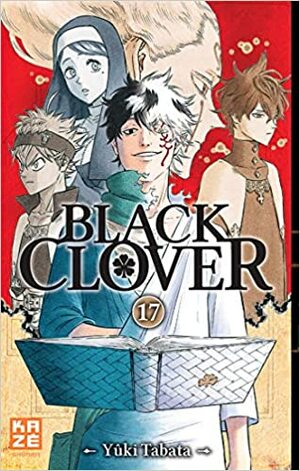 Black Clover, Tome 17 by Yûki Tabata