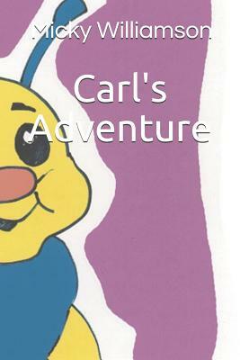 Carl's Adventure by Micky Williamson