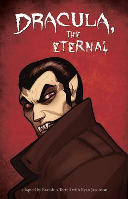 Dracula, the Eternal by Brandon Terrell, Ryan Jacobson