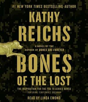 Bones of the Lost by Kathy Reichs