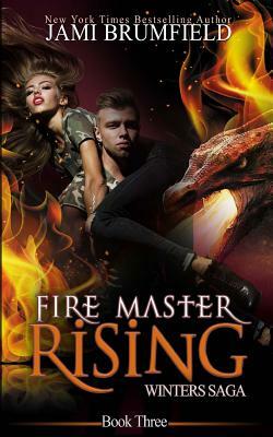 Fire Master Rising by Jami Brumfield