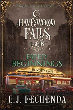 Fated Beginnings by E.J. Fechenda